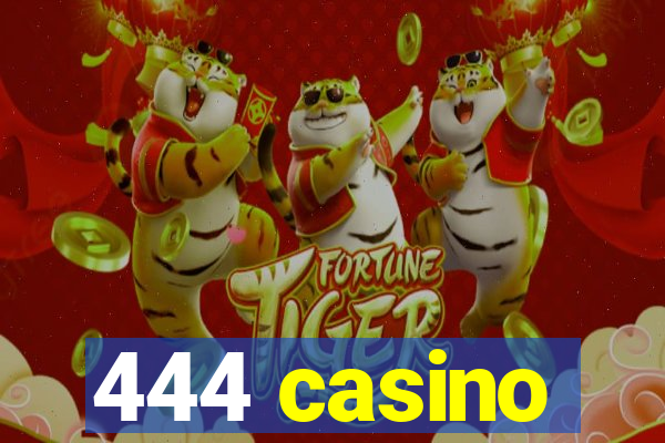 444 casino