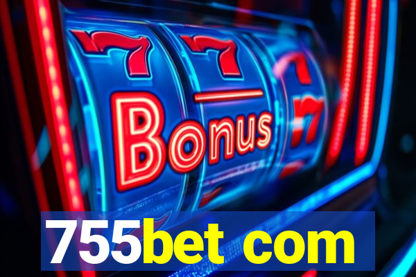 755bet com