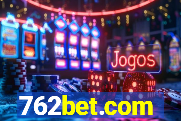 762bet.com