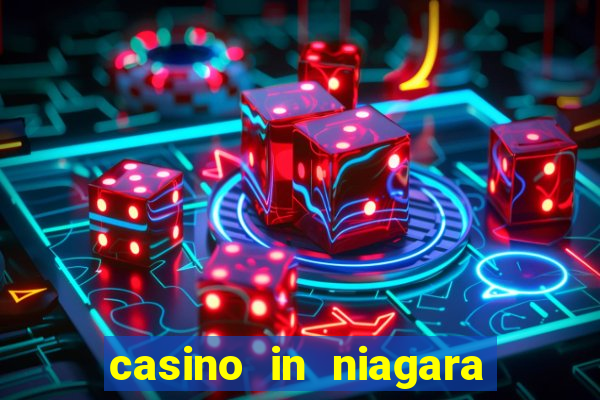 casino in niagara falls canada