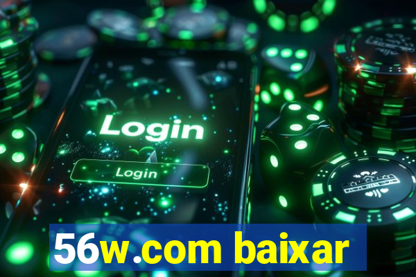 56w.com baixar