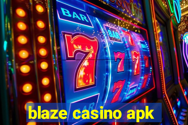 blaze casino apk