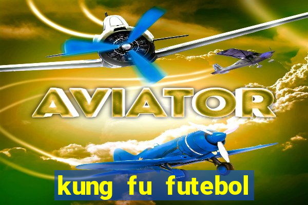 kung fu futebol clube assistir online