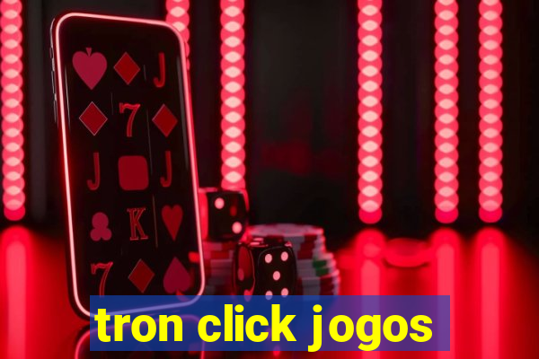 tron click jogos