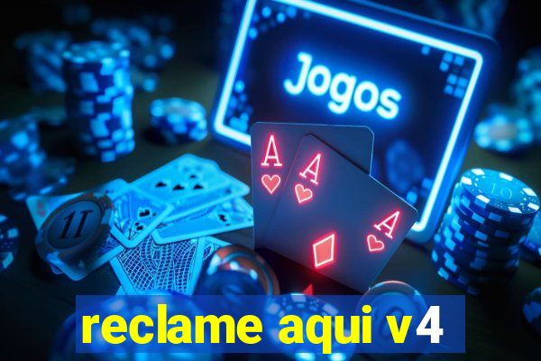 reclame aqui v4