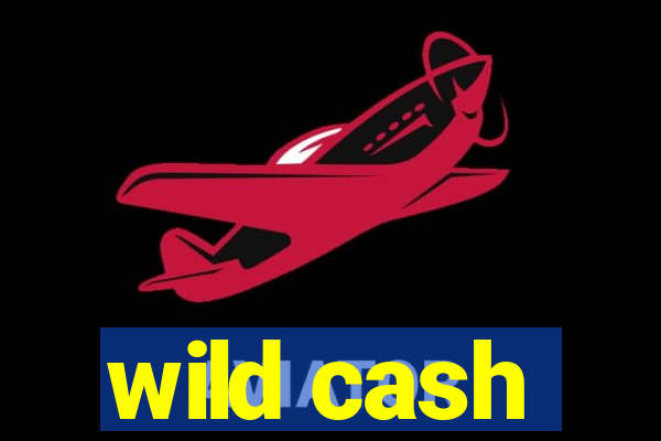 wild cash