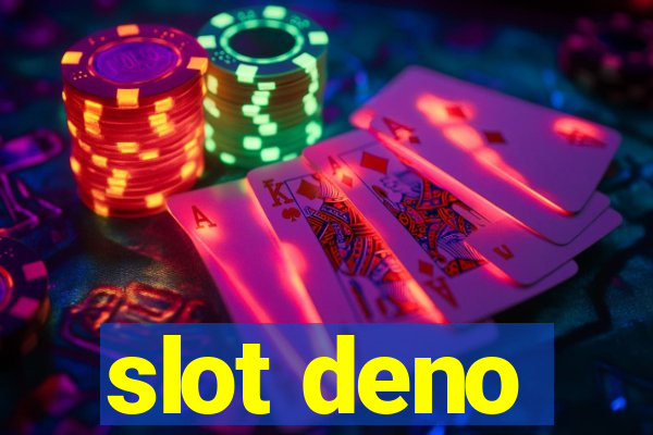 slot deno