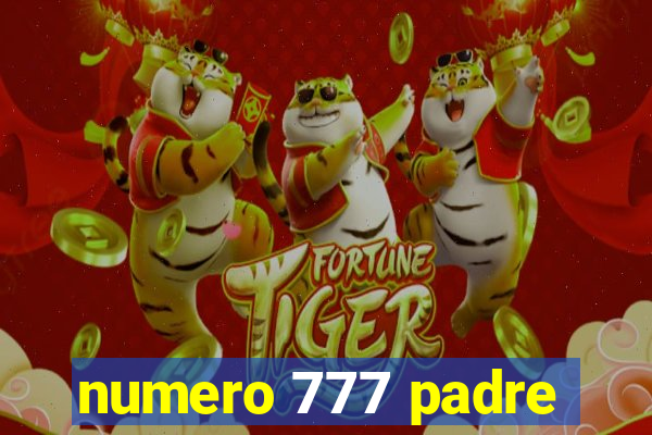 numero 777 padre