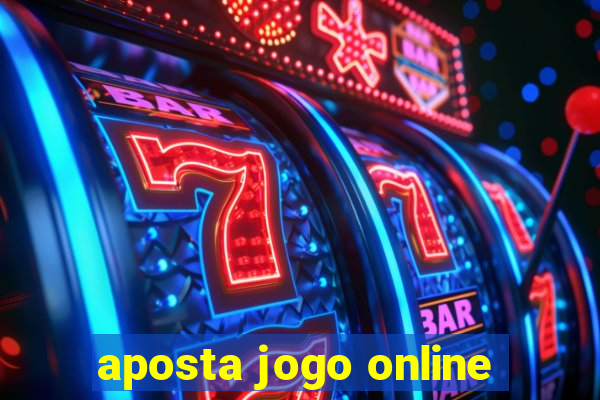 aposta jogo online