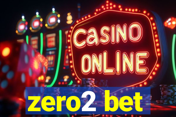 zero2 bet