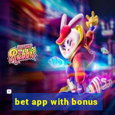 bet app with bonus