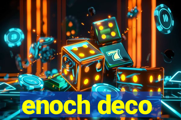 enoch deco