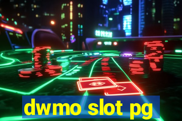 dwmo slot pg