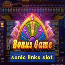 sonic links slot