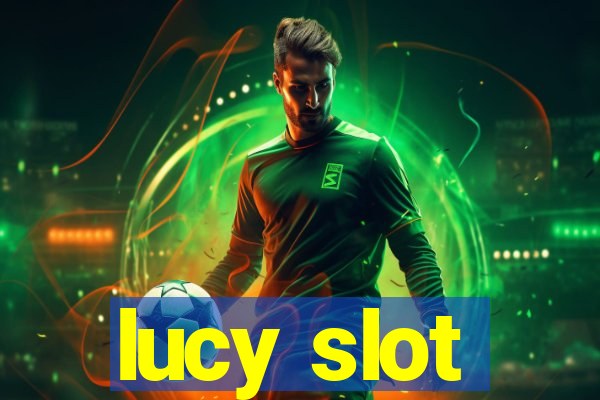 lucy slot