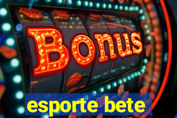 esporte bete