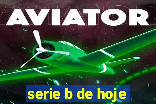 serie b de hoje