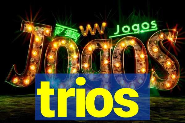 trios