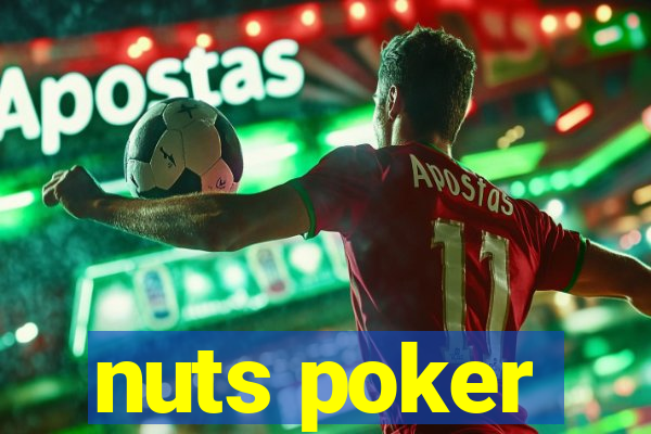 nuts poker