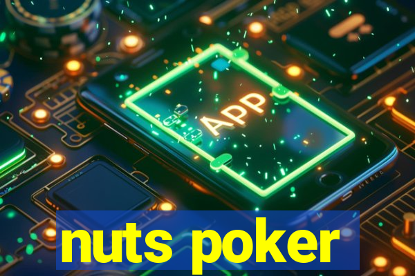 nuts poker