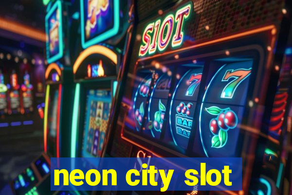 neon city slot