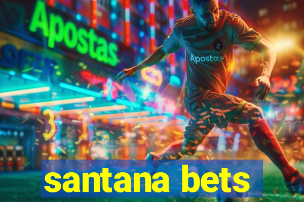 santana bets