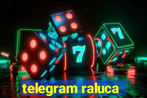 telegram raluca