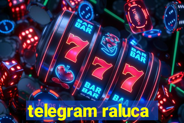 telegram raluca