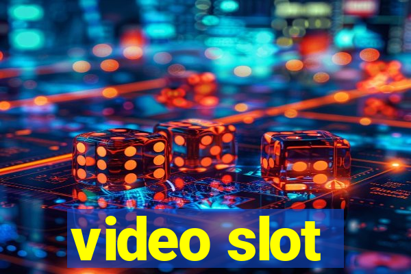 video slot