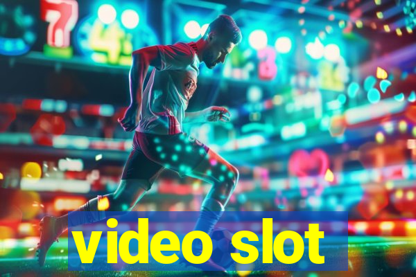 video slot