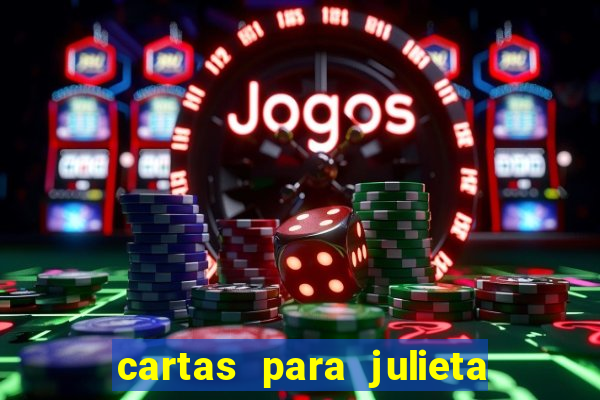 cartas para julieta download dublado hd