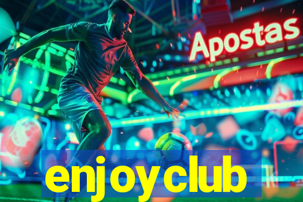 enjoyclub