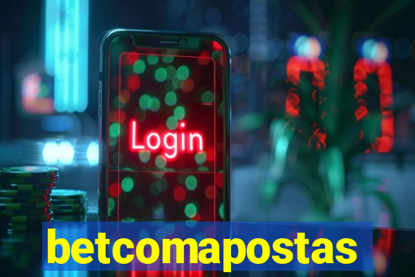 betcomapostas