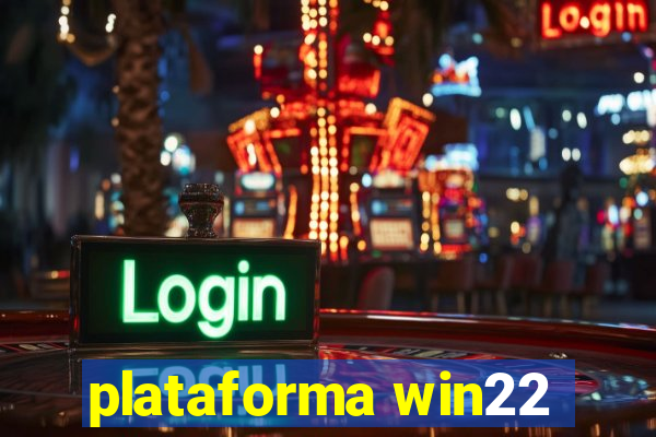 plataforma win22