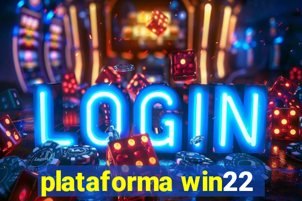 plataforma win22