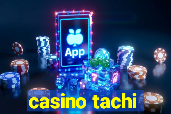 casino tachi