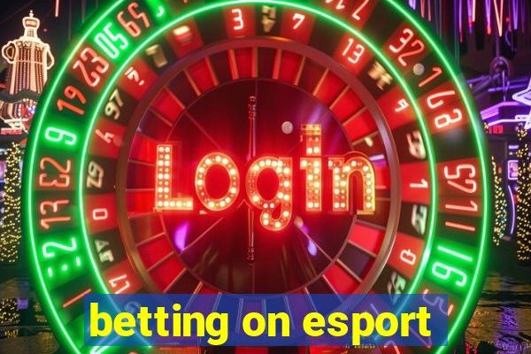 betting on esport