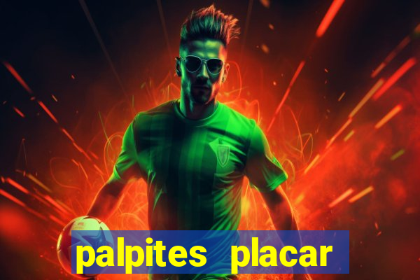 palpites placar exato dos jogos de amanh?