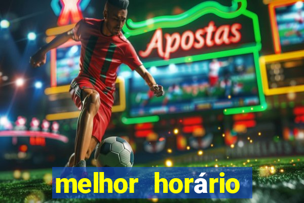 melhor horário para jogar fortune touro a noite