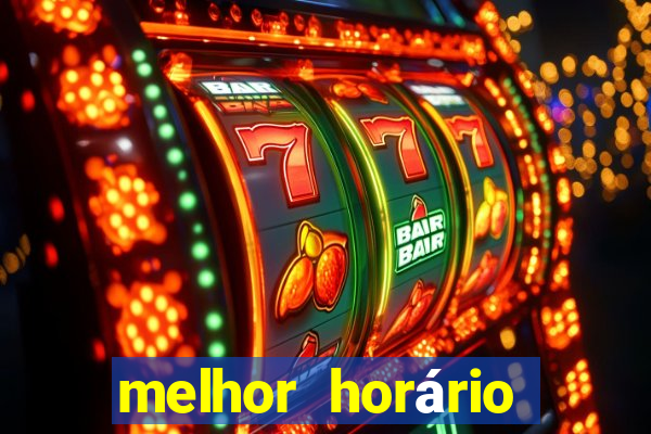 melhor horário para jogar fortune touro a noite