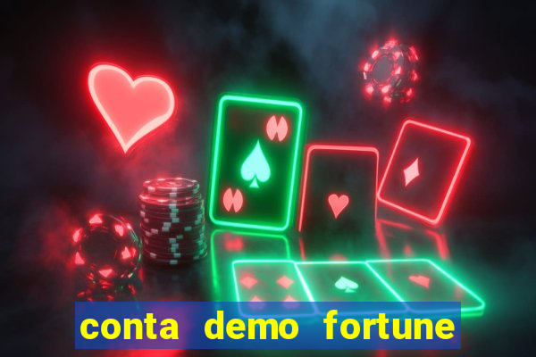 conta demo fortune tiger grátis