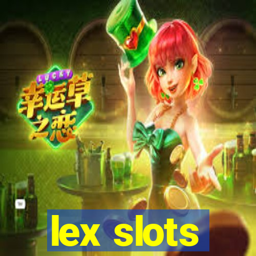 lex slots