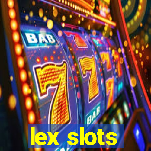 lex slots