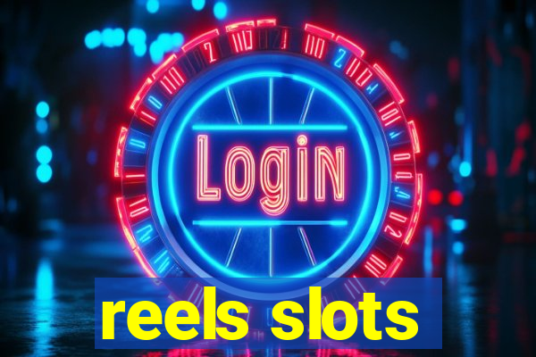 reels slots