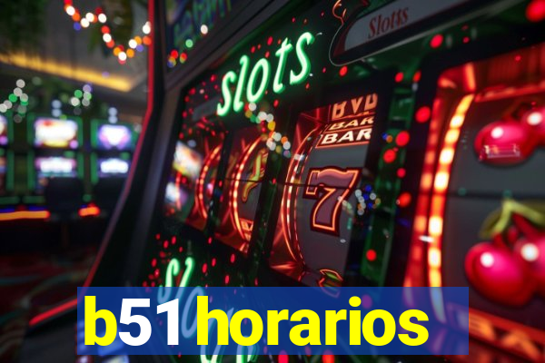 b51 horarios