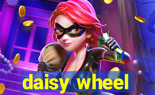 daisy wheel