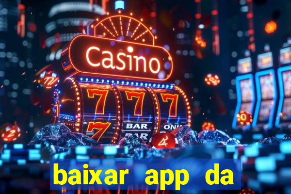 baixar app da estrela bet