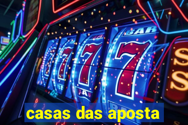 casas das aposta