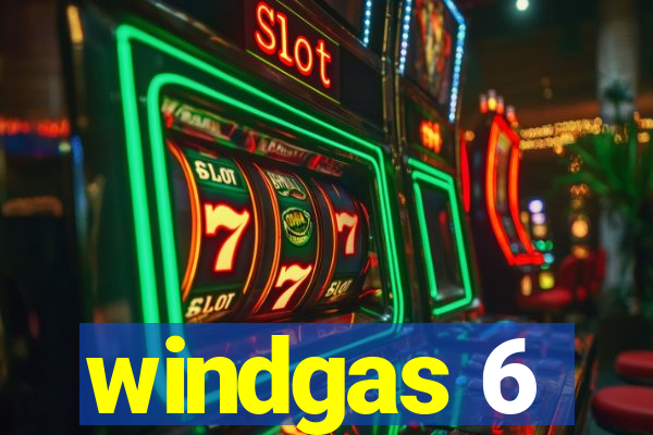 windgas 6