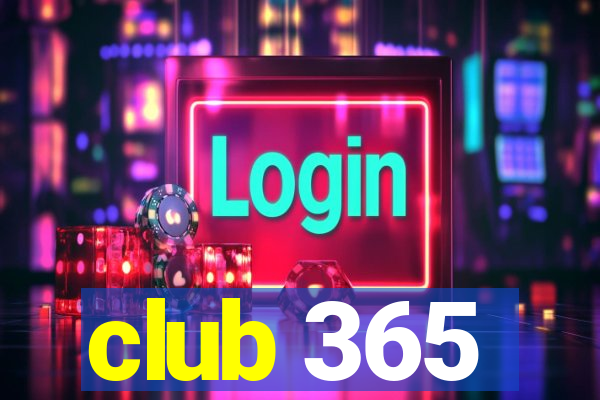 club 365